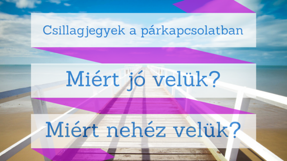 Miért randizz bizonyos csillagjeggyel? Miért ne randizz bizonyos csillagjeggyel?