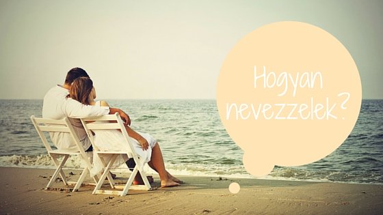 HOGYAN NEVEZZELEK?-2